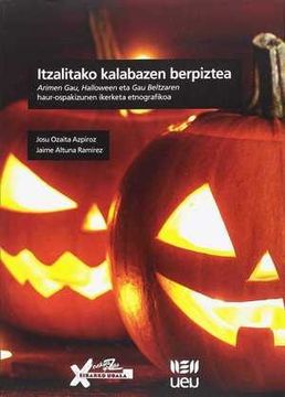 portada Itzalitako Kalabazen Berpiztea: Arimen Gau, Halloween eta gau Beltzaren Haur-Ospakizunen Ikerketa Etnografikoa (in Spanish)