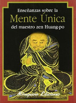 portada Enseñanzas Sobre la Mente Única del Maestro zen Huang-Po