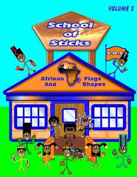 portada School of Sticks African Flags Volume 2: African Flags Volume 2 (en Inglés)