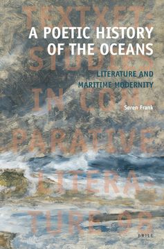 portada A Poetic History of the Oceans: Literature and Maritime Modernity (en Inglés)