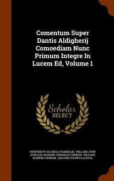 portada Comentum Super Dantis Aldigherij Comoediam Nunc Primum Integre In Lucem Ed, Volume 1