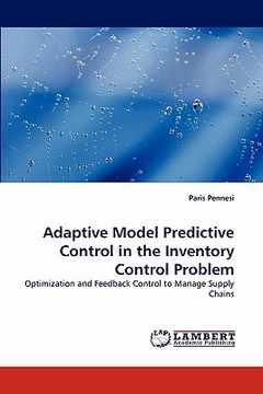 portada adaptive model predictive control in the inventory control problem (en Inglés)