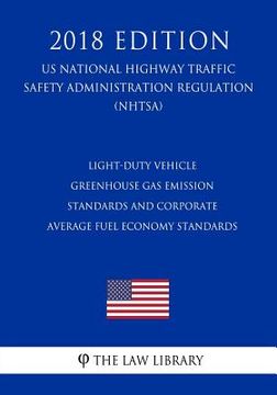 portada Light-Duty Vehicle Greenhouse Gas Emission Standards and Corporate Average Fuel Economy Standards (US National Highway Traffic Safety Administration R (en Inglés)