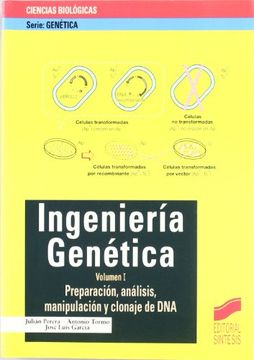 portada Ingenieria Genetica Vol. I Preparacion, Analisis, Manipulacion (in Spanish)