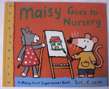 portada Maisy Goes to Nursery. A Maisy First Experience Book