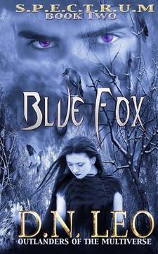 portada Blue Fox (Spectrum Series - Book 2): Outlanders of the Multiverse