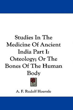 portada studies in the medicine of ancient india part i: osteology; or the bones of the human body (en Inglés)