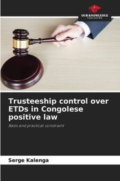 portada Trusteeship control over ETDs in Congolese positive law (en Inglés)
