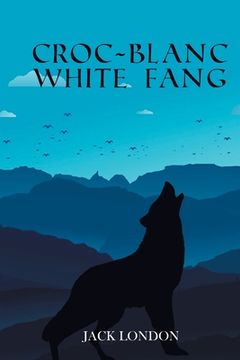 portada Croc-Blanc WHITE FANG (en Inglés)