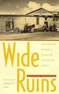 portada wide ruins: memories from a navajo trading post (in English)
