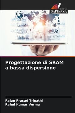 portada Progettazione di SRAM a bassa dispersione (en Italiano)
