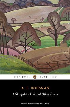 portada A Shropshire lad and Other Poems: The Collected Poems of a. E. Housman (Penguin Classics) (en Inglés)