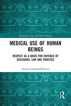 portada Medical use of Human Beings (Biomedical law and Ethics Library) (en Inglés)