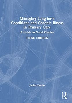 portada Managing Long-Term Conditions and Chronic Illness in Primary Care: A Guide to Good Practice (en Inglés)