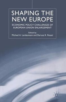portada Shaping the New Europe: Economic Policy Challenges of European Union Enlargement (en Inglés)