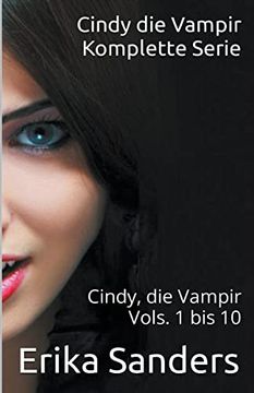portada Cindy die Vampir. Komplette Serie. Cindy die Vampir Vols. 1 bis 10 (en Alemán)