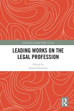 portada Leading Works on the Legal Profession (Analysing Leading Works in Law) (en Inglés)