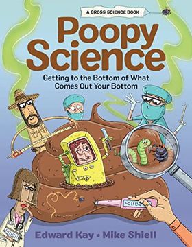 portada Poopy Science: Getting to the Bottom of What Comes out Your Bottom (Gross Science) (en Inglés)