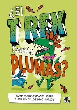 portada El T Rex Tenia Plumas?