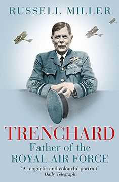 portada Trenchard: Father of the Royal Air Force: The Biography