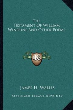portada the testament of william windune and other poems
