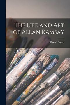 portada The Life and Art of Allan Ramsay (en Inglés)