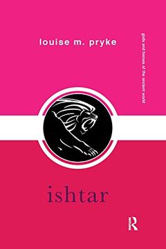 Libro Ishtar (Gods and Heroes of the Ancient World) (en Inglés) De ...