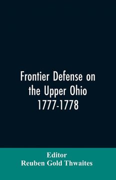 portada Frontier Defense on the Upper Ohio 17771778 (in English)
