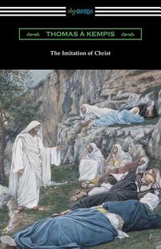 portada The Imitation of Christ (Translated by William Benham with an Introduction by Frederic W. Farrar) (en Inglés)