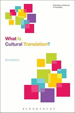 portada What Is Cultural Translation? (Bloomsbury Advances in Translation)