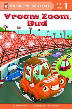 portada Vroom, Zoom, bud (Penguin Young Readers, Level 1) (in English)