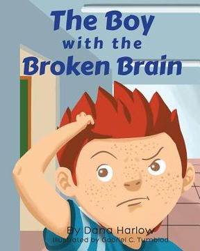 portada The Boy with the Broken Brain (en Inglés)