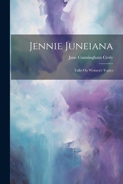 portada Jennie Juneiana: Talks On Women's Topics (en Inglés)