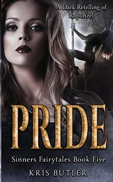 portada Pride: A Rapunzel Retelling Dark Contemporary Romance (Sinners Fairytales) (in English)