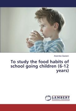 portada To study the food habits of school going children (6-12 years)