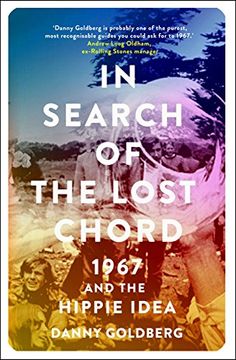 portada In Search of the Lost Chord: 1967 and the Hippie Idea
