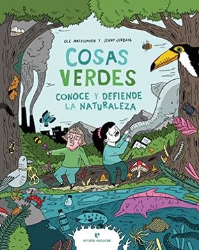 portada Cosas Verdes: Conoce y Defiende la Naturaleza (Los Pequeños Salvajes)