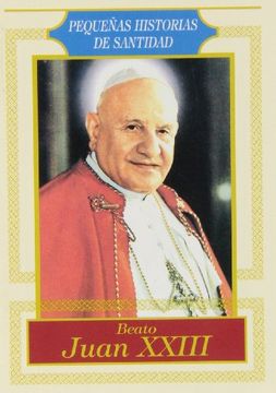 portada Beato Juan XXIII (Pequeñas historias de santidad)