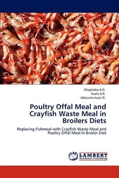 portada poultry offal meal and crayfish waste meal in broilers diets (en Inglés)