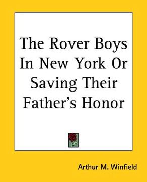portada the rover boys in new york or saving their father's honor (en Inglés)