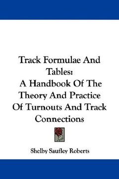 portada track formulae and tables: a handbook of the theory and practice of turnouts and track connections