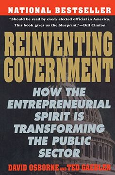 portada Reinventing Government: How the Entrepreneurial Spirit is Transforming the Public Sector (Plume) 