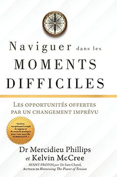 portada Naviguer Dans les Moments Difficiles: Les Opportunités Offertes par un Changement Imprévu (in French)