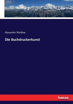 portada Die Buchdruckerkunst (in German)