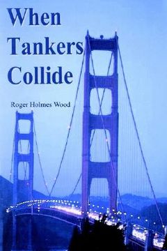 portada when tankers collide (en Inglés)