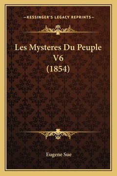 portada Les Mysteres Du Peuple V6 (1854) (en Francés)