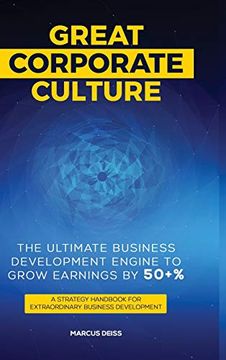 portada Great Corporate Culture - the Ultimate Business Development Engine to Grow Earnings by 50+% (in English)