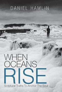 portada When Oceans Rise: Scriptural Truths To Anchor The Soul (en Inglés)