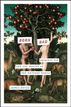 portada Born Bad: Original Sin and the Making of the Western World
