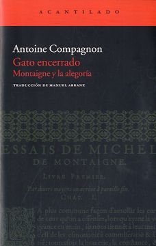 portada Gato Encerrado: Montaigne y la Alegoría (Acantilado Bolsillo) (in Spanish)